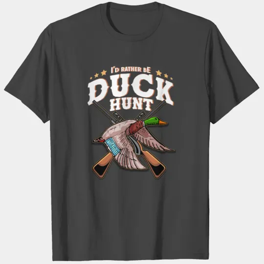 Hunting Hunter Duck Hunting Hunting Season Duck 30 T Shirts