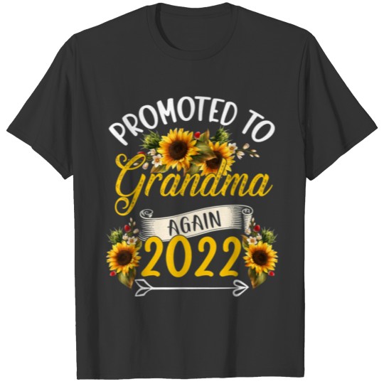 Promoted To Grandma Again 2022 Sunflower Pregnancy T-shirt