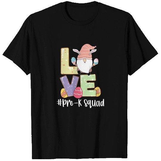 Easter Love Gnome Pre K Teacher Squad T Shirts