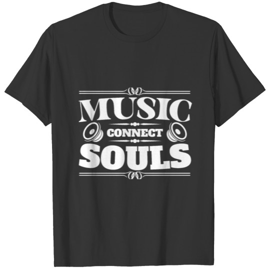Music Connects Souls Headphone Dj T-shirt