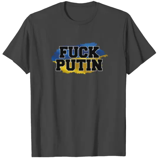 Fuck Putin T Shirts