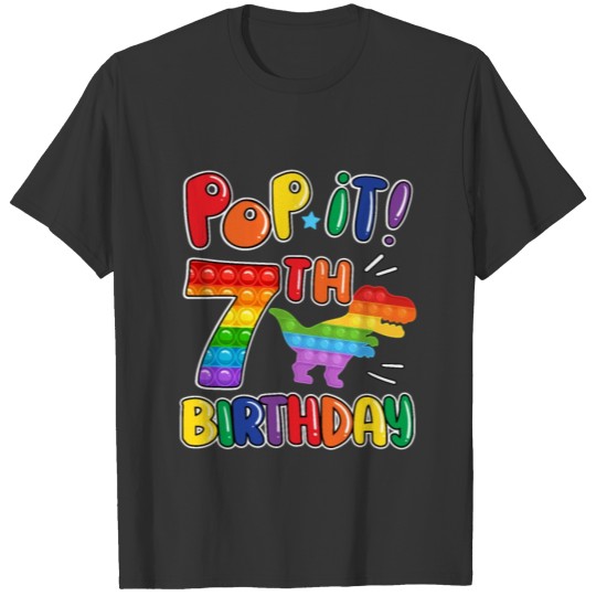 Pop It Dinosaur Happy 7th Dino Birthday Seven T Shirts
