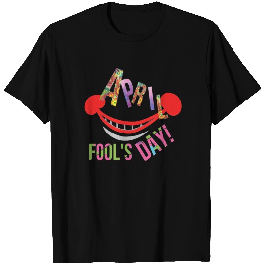April Fools Day T Shirts