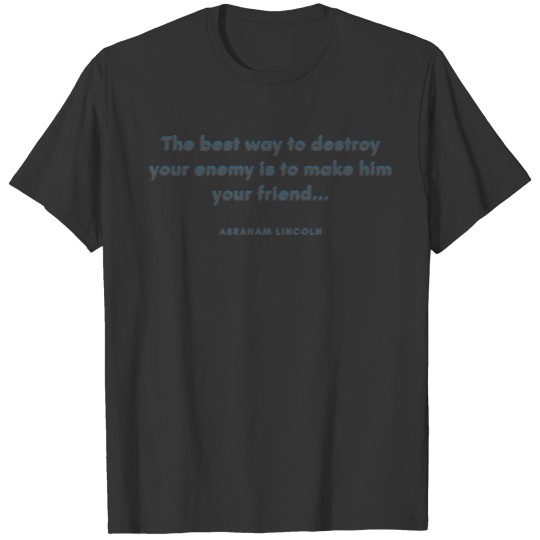 Famous Abraham Lincoln Quotes T-shirt