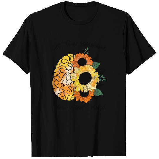 Let the sunshine on your mind sublimation T Shirts