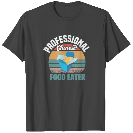 PROFESSIONAL CHINESE FOOD EATER Motif for Chinese T Shirts