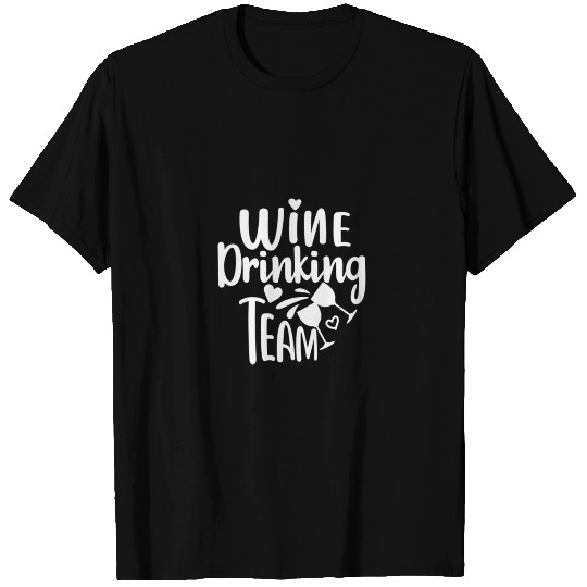 Wine Drinking Team Bachelorette Party Relaxed Fit T Shirts