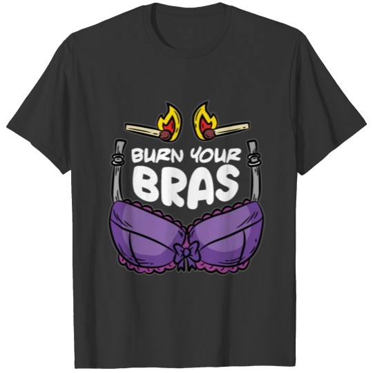 Burn Your Bras Feminist Movement T-shirt