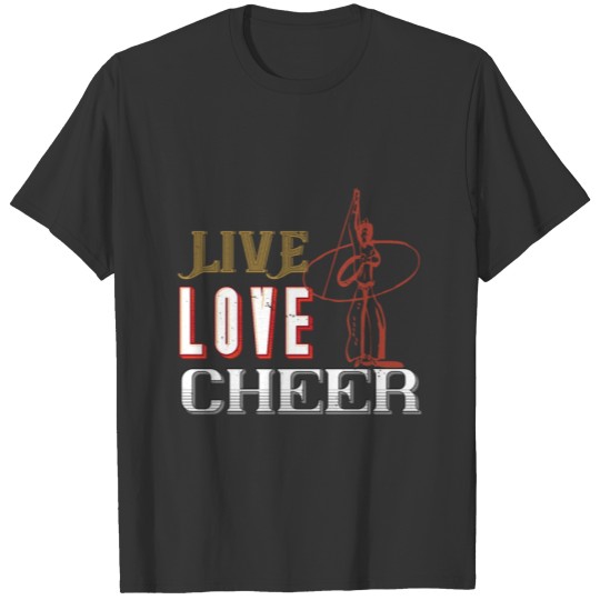 Live love cheer T-shirt