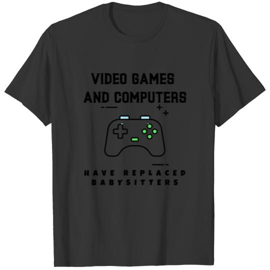 Video games and computers have... T-shirt