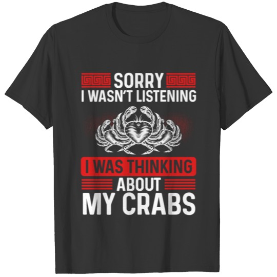 Crab Hunter wasnt listening Crab Hunting Fishing T-shirt