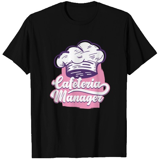 Cafeteria Manager Funny Lunch Lady Gift T Shirts