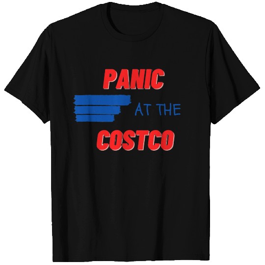 panic at the costco T Shirts
