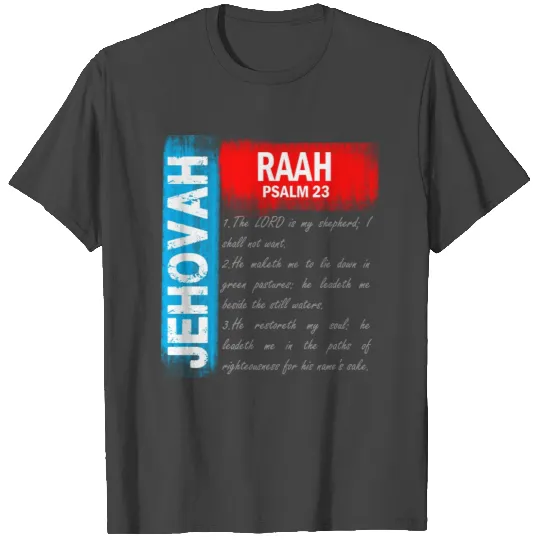 Jehovah Raah - The Lord Is My Shepherd T Shirts