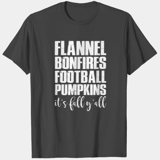 Flannel Bonfires Football Pumpkins It's Fall Y'all T Shirts