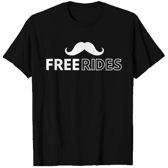 MUSTACHE RIDES T Shirts
