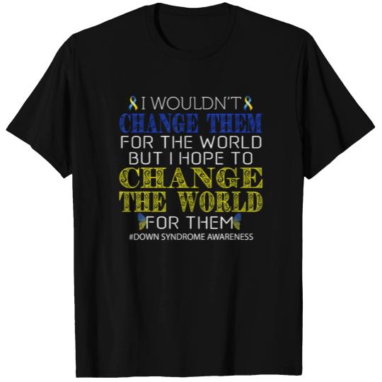 Down Syndrome Awareness Advocate Teacher Parents T Shirts
