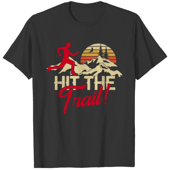 Hit the Trail Runner Jogger Jogging running forest T-shirt