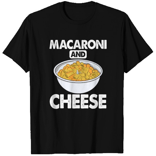 Macaroni And Cheese T Shirts