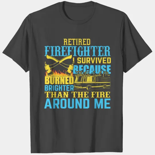 Retired Firefighter Fireman Fire Fighter Engineman T Shirts