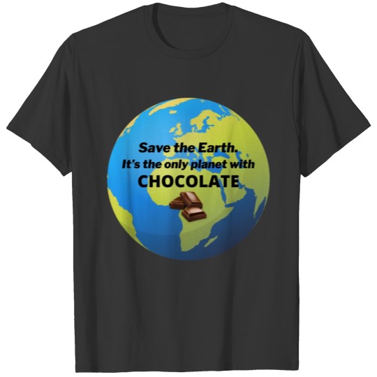 Earth Day Climate Change Environment Chocolate T Shirts