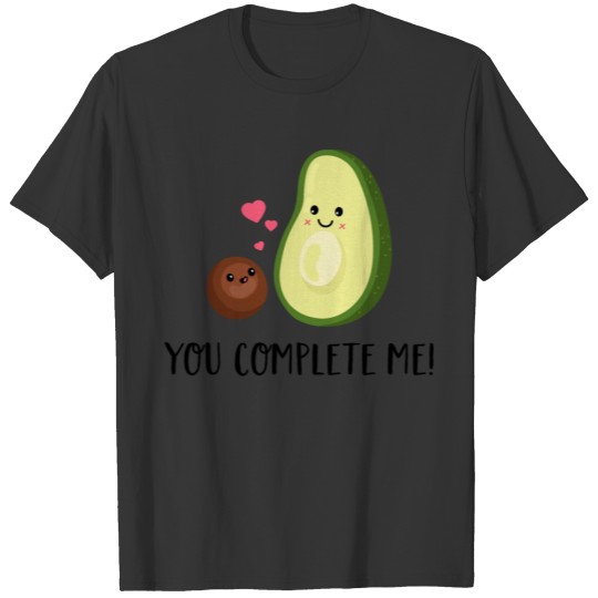 you complete me - Avocado Couple Baby Kid Mom Love T-shirt
