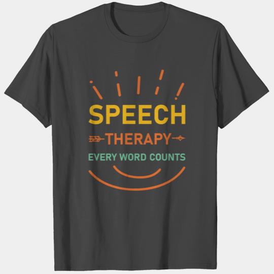 SLP Speech Language Pathologist Pathology Therapy T Shirts