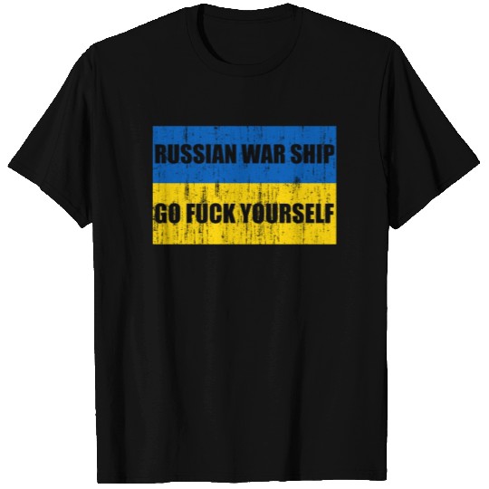 Russian War Ship GTFO yourself T Shirts