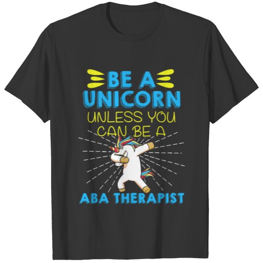 ABA Therapist Fun Study Behavior Analyst Autism T-shirt