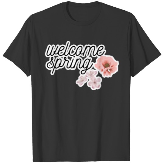 welcome spring celebrating the arrival of spring T-shirt