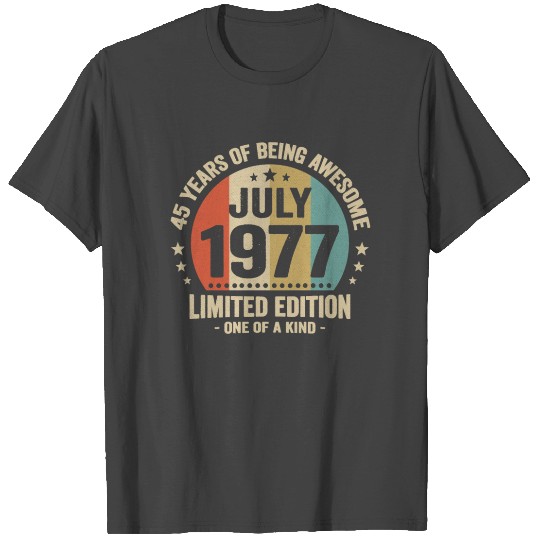 July 1977 45 Years Limited Edition T Shirts