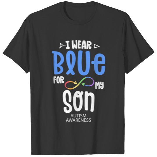 I Wear Blue For My Son Mom Autism Awareness T-shirt