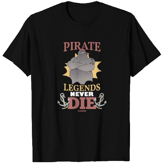 Pirate Legends Never Die T Shirts