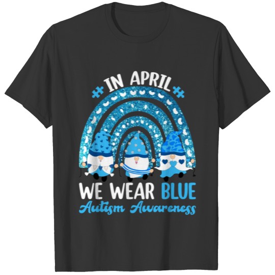 In April We Wear Blue Autism Awareness Rainbow T-shirt