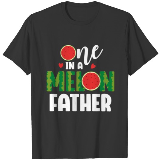 Father Watermelon Funny Summer Fruit Birthday Part T Shirts