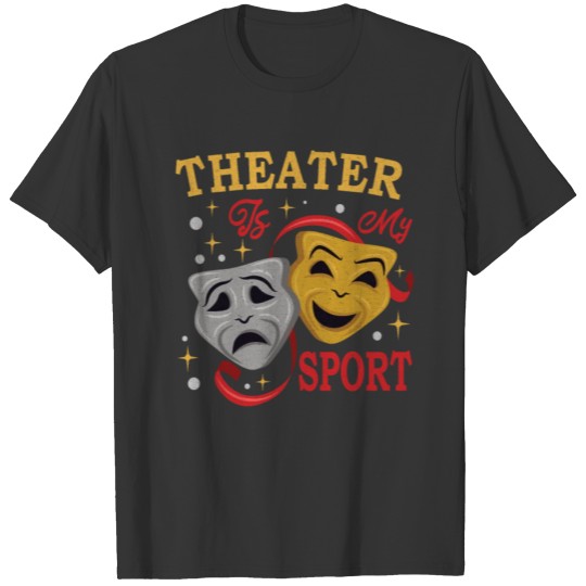 Theater Teacher Drama Teacher Theater Nerd Actor T-shirt