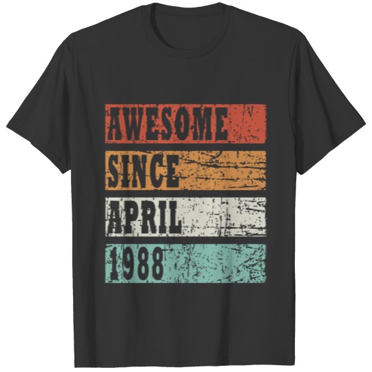 Born in 1988 Birth month April Retro T-shirt