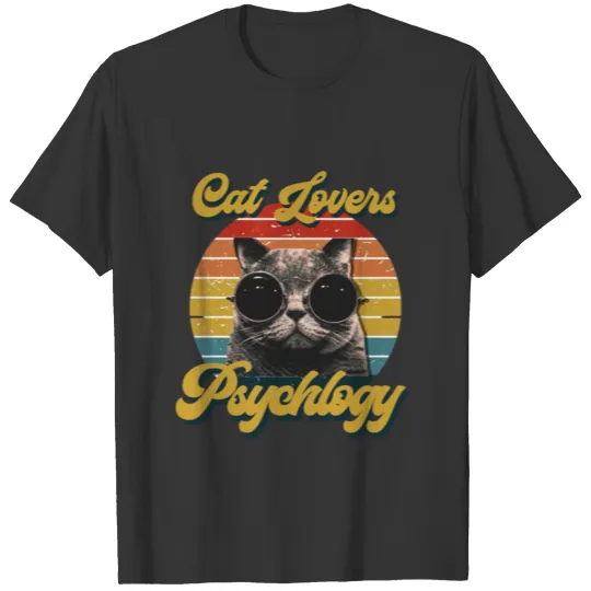 Cat Lovers Psychology,Vintage Funny Cat. T Shirts