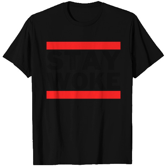 STAY WOKE (Black text between Red bars) T Shirts