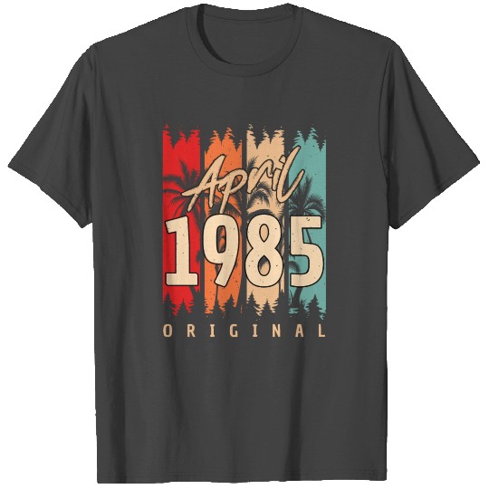 Birthday Greeting April 1985 T Shirts