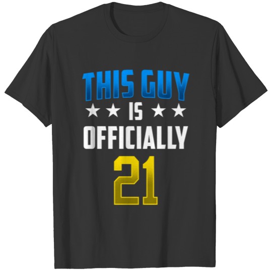 This Guy Is Officially 21 Party 21st Birthday T-shirt