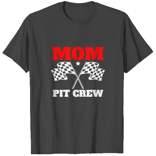 Mom Of The Pit Crew - Birthday Racing T Shirts