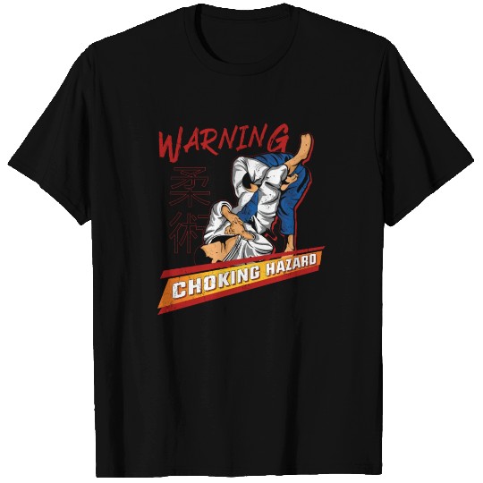 Jiu Jitsu Warning Choking Hazard T Shirts