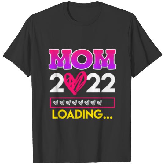 Mom 2022 loading mom-to-be Mother 2022 T-shirt