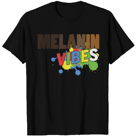 Melanin Vibes T Shirts