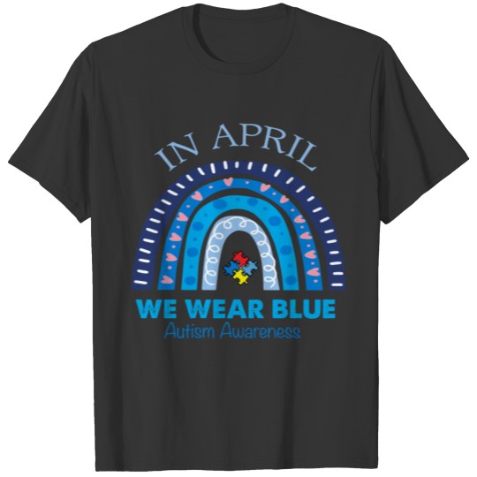 in April We Wear Blue - Autism Awareness T-shirt