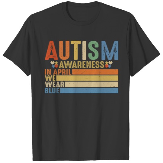 in April We Wear Blue - Autism Awareness T-shirt