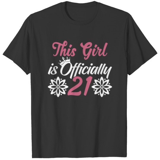 This Girl Is Officially 21 Party 21st Birthday T-shirt