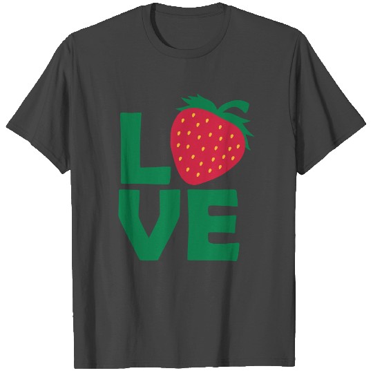 Love delicious strawberry T Shirts