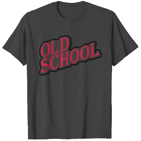 Old school lettering T Shirts